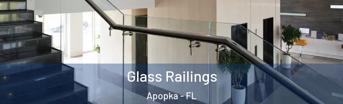 Glass Railings Apopka - FL